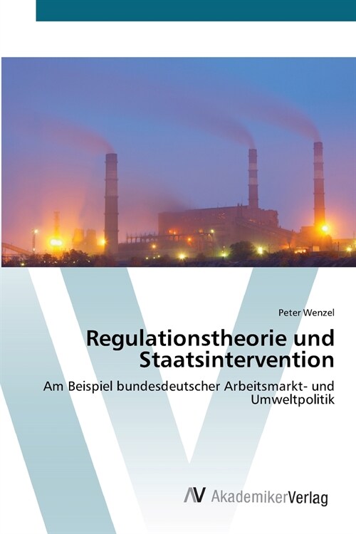 Regulationstheorie und Staatsintervention (Paperback)