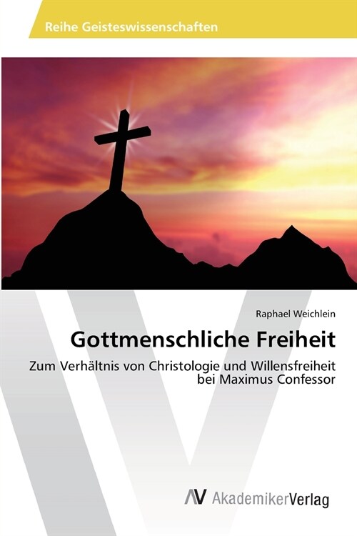 Gottmenschliche Freiheit (Paperback)