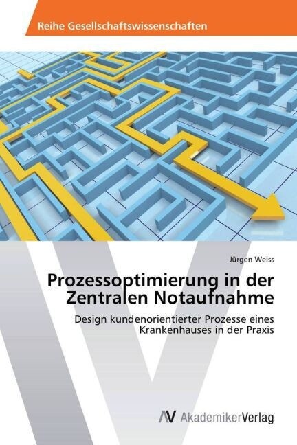 Prozessoptimierung in der Zentralen Notaufnahme (Paperback)