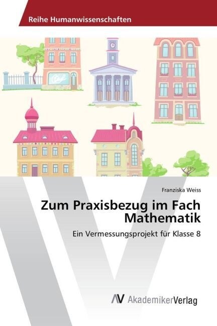 Zum Praxisbezug im Fach Mathematik (Paperback)