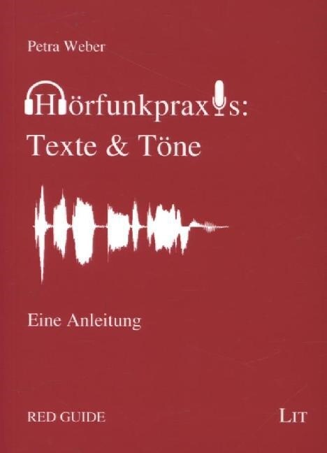 Horfunkpraxis: Texte & Tone (Paperback)