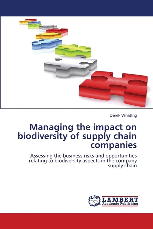Managing the impact on biodiversity of supply chain companies (Paperback)