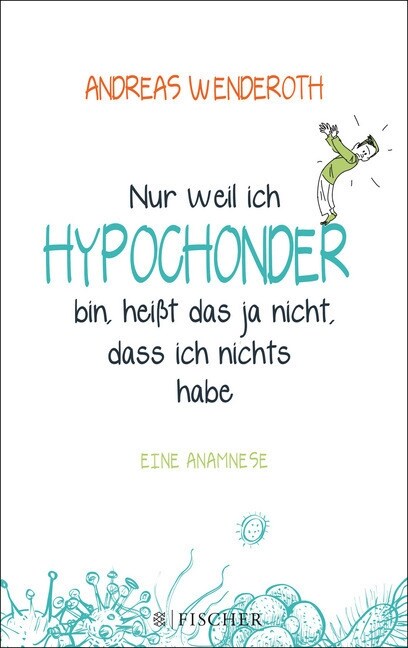 Nur weil ich Hypochonder bin, heißt das ja nicht, dass ich nichts habe (Paperback)