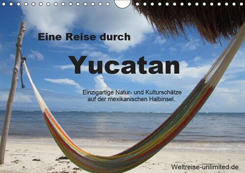 Eine Reise durch Yucatan (Wandkalender 2019 DIN A4 quer) (Calendar)