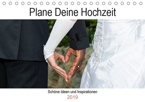 Plane Deine Hochzeit (Tischkalender 2019 DIN A5 quer) (Calendar)