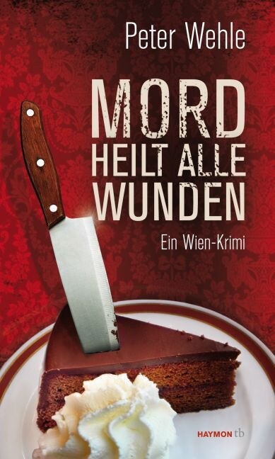 Mord heilt alle Wunden (Paperback)