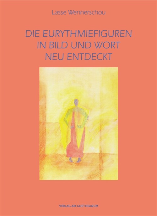 Die Eurythmiefiguren (Paperback)