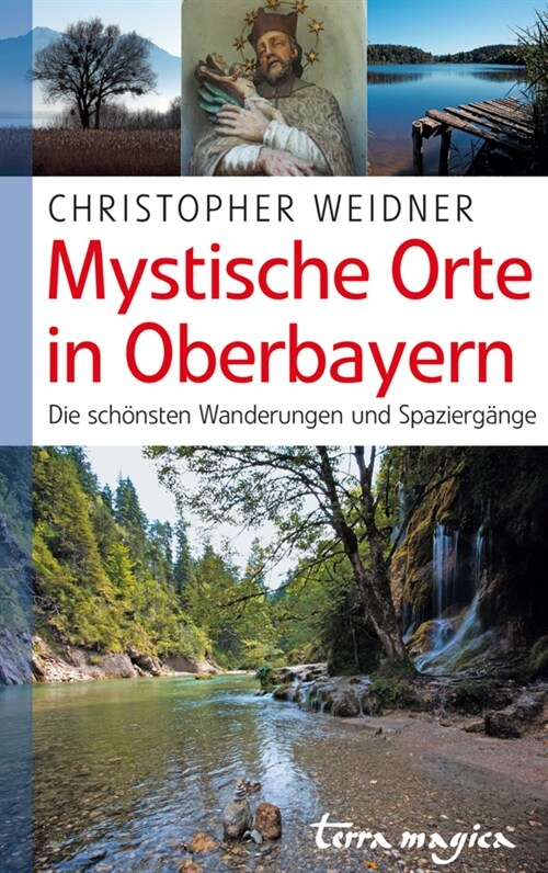 Mystische Orte in Oberbayern (Paperback)