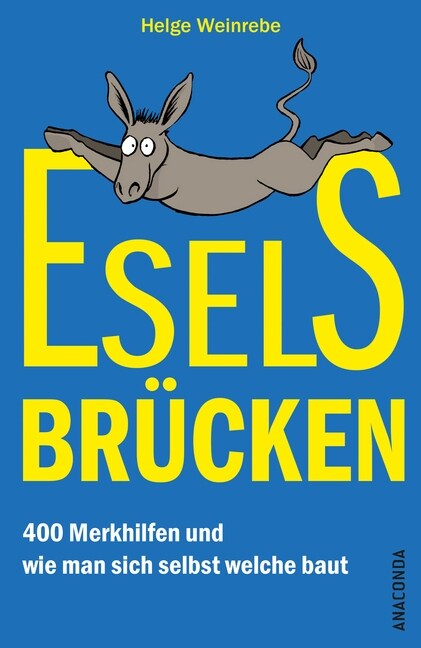 Eselsbrucken - 400 Merkhilfen und wie man sich selbst welche baut (Hardcover)