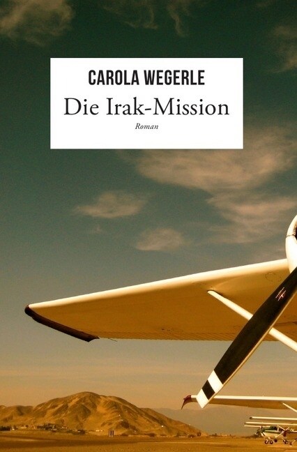 Die Irak-Mission (Paperback)