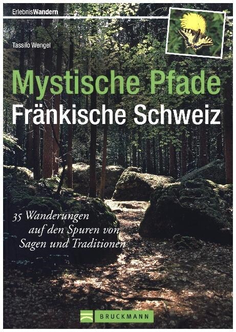 Mystische Pfade Frankische Schweiz (Paperback)