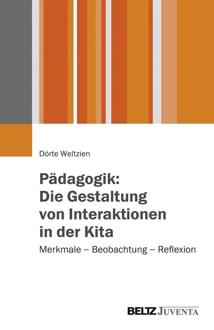 Padagogik: Die Gestaltung von Interaktionen in der Kita (Paperback)