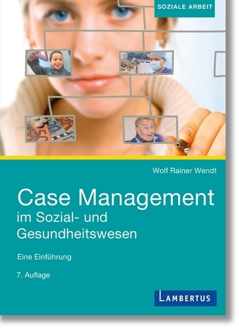 Case Management im Sozial- und Gesundheitswesen, m. Buch, m. E-Book (WW)