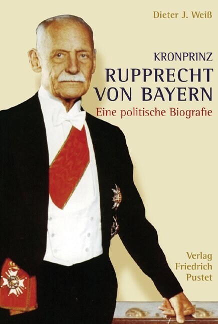 Kronprinz Rupprecht von Bayern (Hardcover)