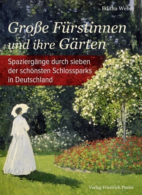 Große Furstinnen und ihre Garten (Hardcover)