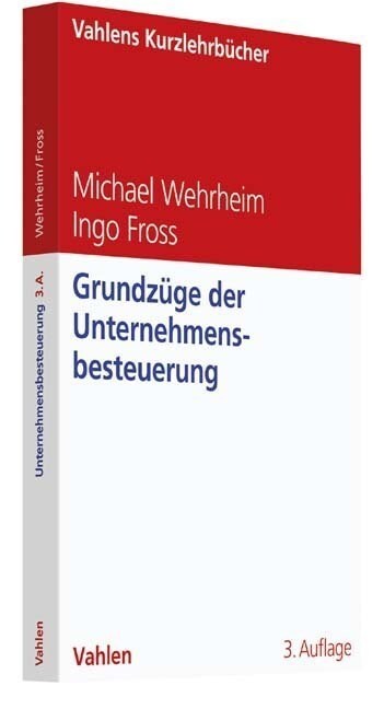 Grundzuge der Unternehmensbesteuerung (Paperback)