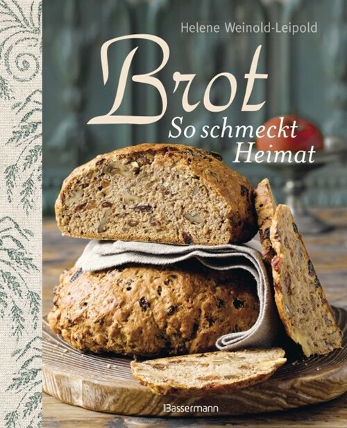 Brot - So schmeckt Heimat (Hardcover)