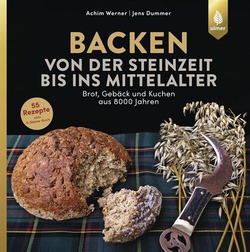 Backen von der Steinzeit bis ins Mittelalter (Hardcover)