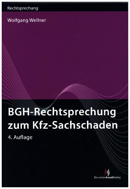 BGH-Rechtsprechung zum Kfz-Sachschaden (Paperback)