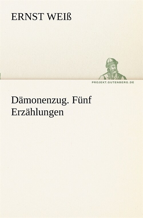 Damonenzug. Funf Erzahlungen (Paperback)