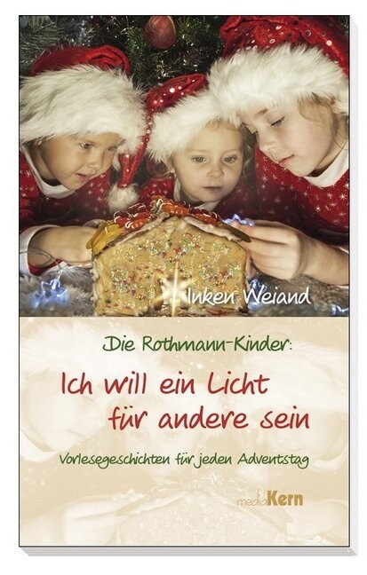 Die Rothmann-Kinder: Ich will ein Licht fur andere sein (Paperback)