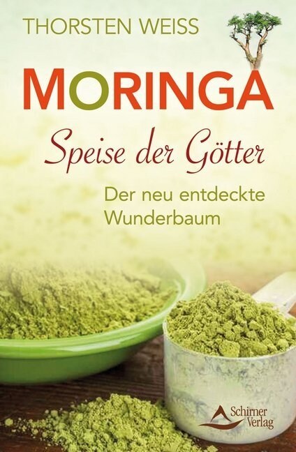 Moringa - Speise der Gotter (Paperback)