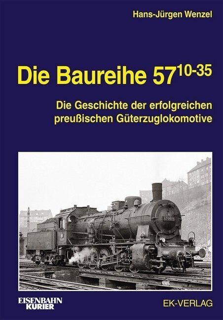 Die Baureihe 57.10-35 (Hardcover)