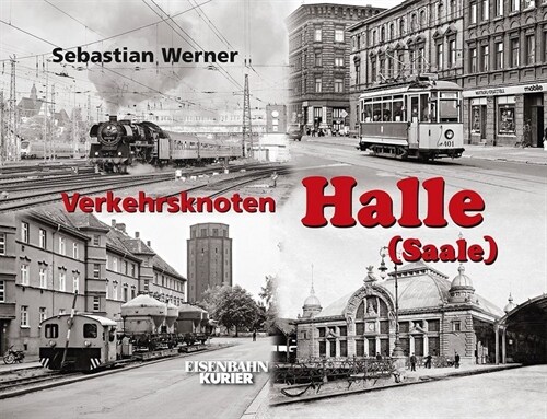 Verkehrsknoten Halle (S) (Hardcover)
