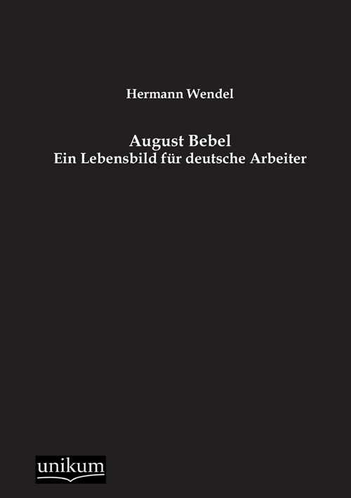 August Bebel (Paperback)