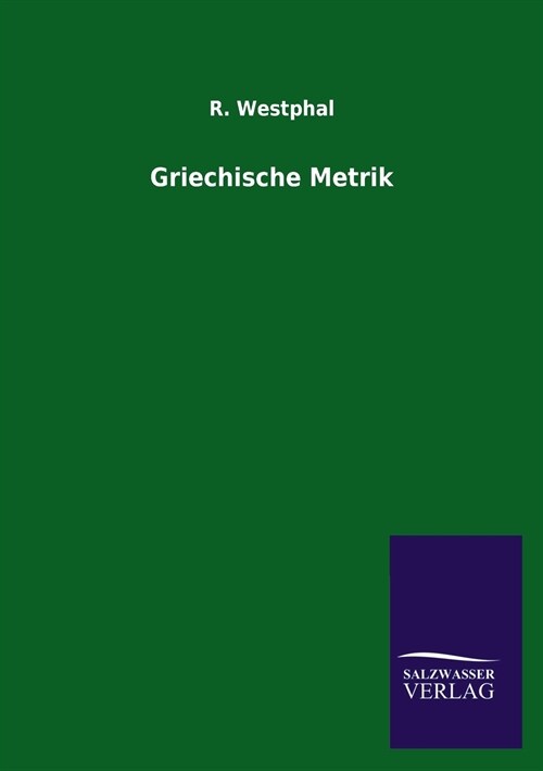 Griechische Metrik (Paperback)