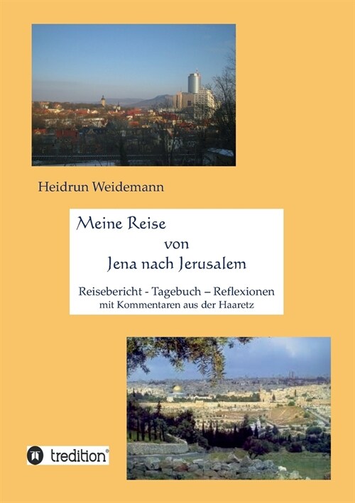 Meine Reise von Jena nach Jerusalem (Paperback)