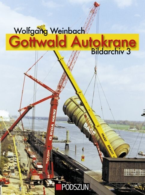 Gottwald Autokrane. Bd.3 (Hardcover)