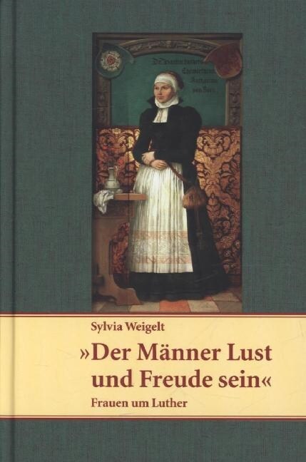 Der Manner Lust und Freude sein (Hardcover)