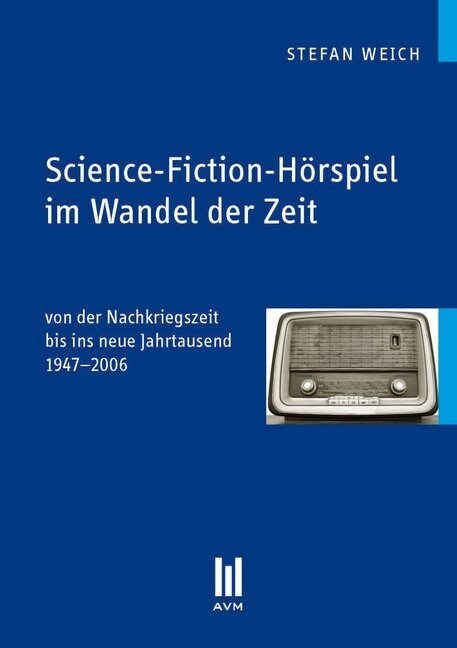 Science-Fiction-Horspiel im Wandel der Zeit (Paperback)