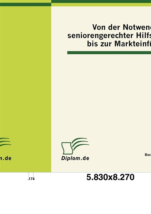 Von der Notwendigkeit seniorengerechter Hilfsmittel bis zur Markteinf?rung (Paperback)