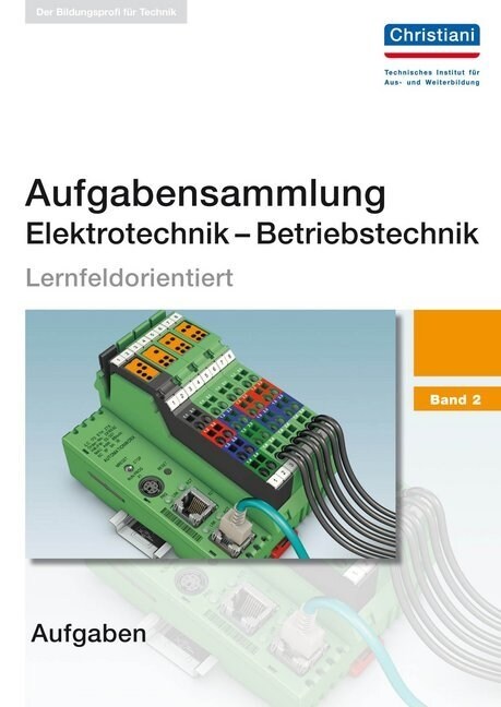 Aufgabensammlung Elektrotechnik - Betriebstechnik. Bd.2 (Paperback)