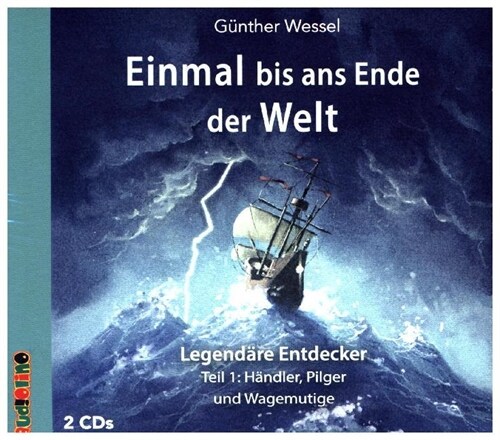 Einmal bis ans Ende der Welt - Legendare Entdecker, 1 Audio-CD (CD-Audio)