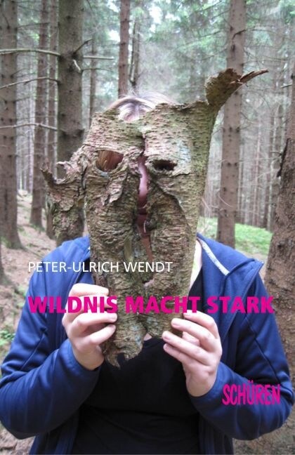 Wildnis macht stark (Paperback)