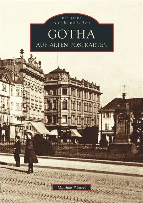 Gotha auf alten Postkarten (Paperback)