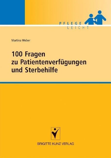 100 Fragen zu Patientenverfugungen und Sterbehilfe (Paperback)