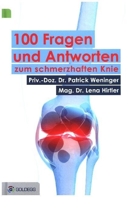 100 Fragen und Antworten zum schmerzhaften Knie (Hardcover)