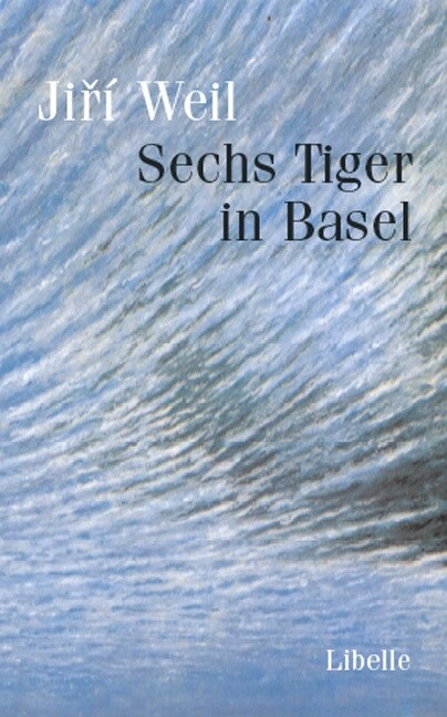 Sechs Tiger in Basel (Hardcover)