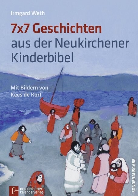 7 x 7 Geschichten aus der Neukirchener Kinder-Bibel (Paperback)