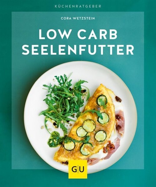 Low-Carb-Seelenfutter (Paperback)