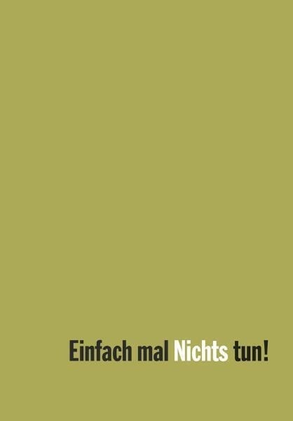 Einfach mal Nichts tun! (Paperback)