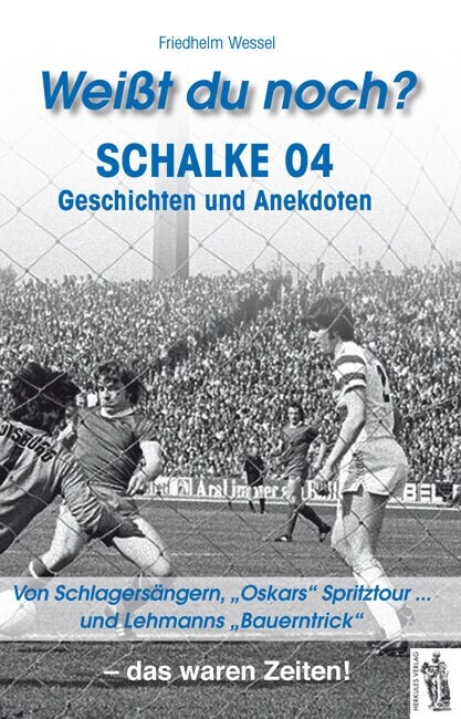 Weißt du noch？ Schalke 04 (Hardcover)