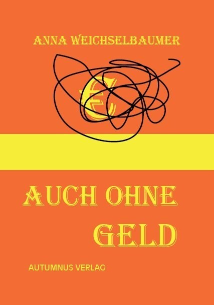 Auch ohne Geld (Paperback)