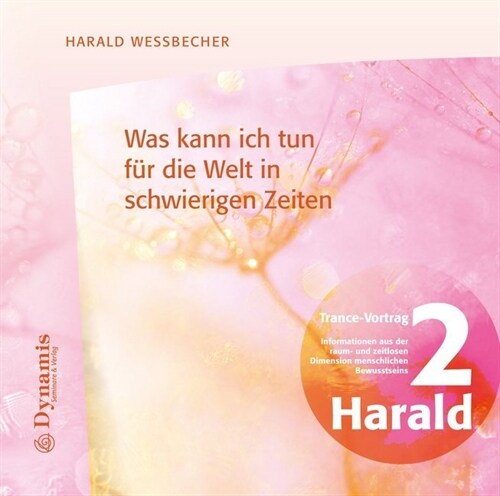 Was kann ich tun fur die Welt in schwierigen Zeiten, 1 Audio-CD (CD-Audio)