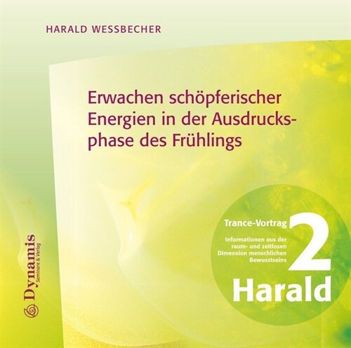 Erwachen schopferischer Energien in der Ausdrucksphase des Fruhlings, 1 Audio-CD (CD-Audio)