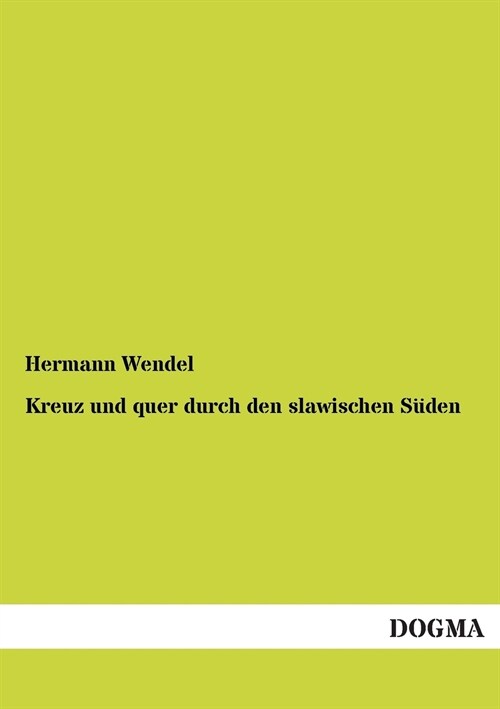 Kreuz und quer durch den slawischen Suden (Paperback)